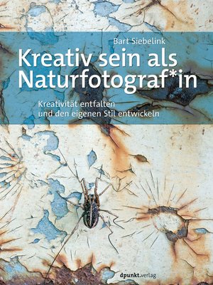 cover image of Kreativ sein als Naturfotograf*in
